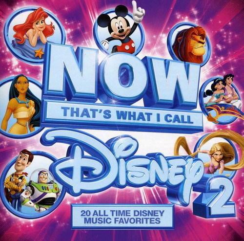 the album cover for Now That's What I Call Music! - Now That's What I Call Disney 2 / Various