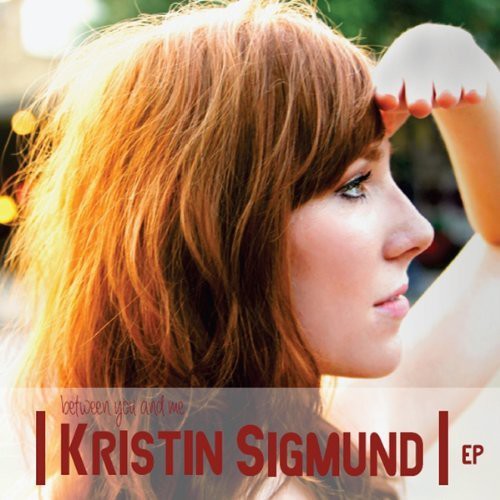 the album cover for Kristin Sigmund - Between You & Me