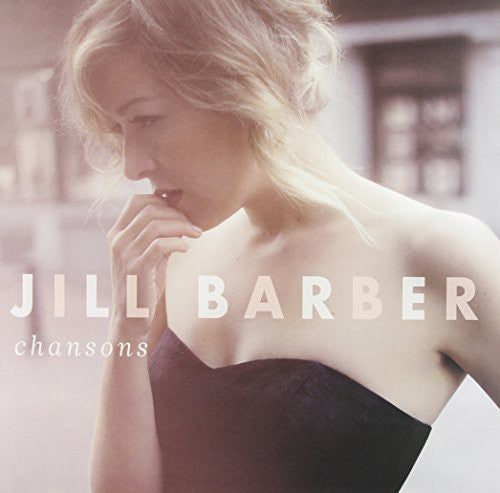 the album cover for Jill Barber - Chansons