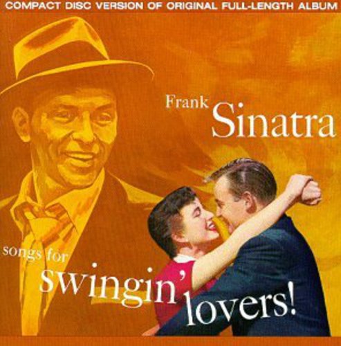 the album cover for Frank Sinatra - Songs For Swingin Lovers (remastered)