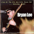 the album cover for Bryan Lee - Live at the Old Absinthe House Bar 2: Saturday
