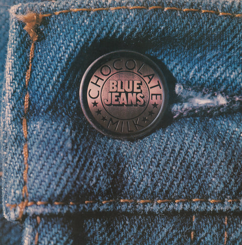 the album cover for Chocolate Milk - Blue Jeans