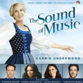 the album cover for Carrie Underwood - The Sound of Music Live! (Original Soundtrack)