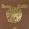 the album cover for Doug Tuttle - Doug Tuttle