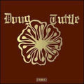 the album cover for Doug Tuttle - Doug Tuttle