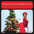 the album cover for Vol 2-Santas Funk & Soul Christmas Party / Var - Santa's Funk & Soul Chrismtas Party 2 / Various