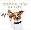 the album cover for Classical Music For Dogs / Various - Classical Music for Dogs / Various