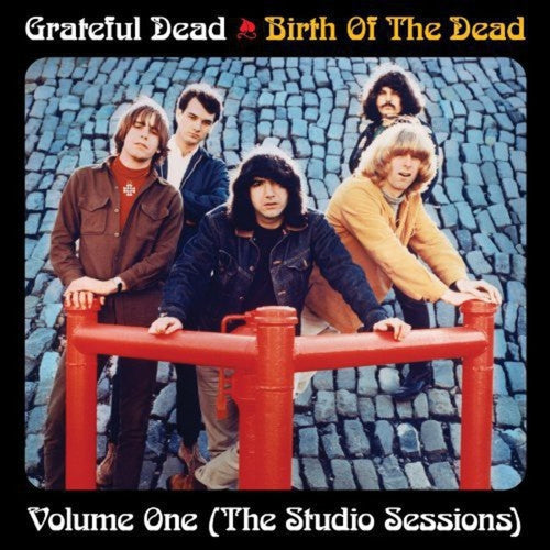 the album cover for Grateful Dead - Birth of the Grateful Dead: Volume One-The Studio
