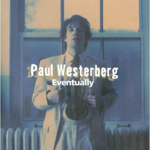 the album cover for Paul Westerberg - Eventually