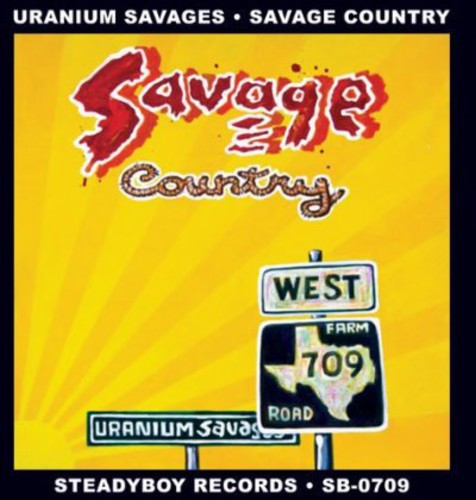 the album cover for Uranium Savages - Savage Country