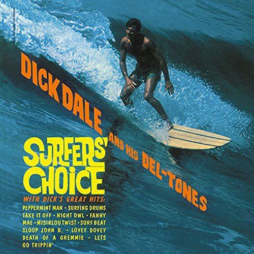 the album cover for Dick Dale - Surfers' Choice