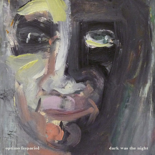 the album cover for Optimo Espacio - Dark Was the Night