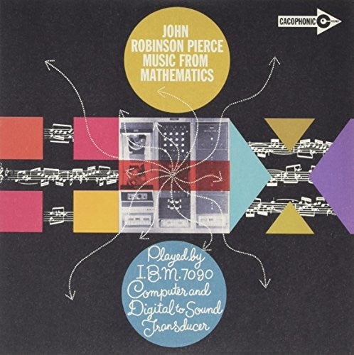 the album cover for Robinson John Pierce - Music from Mathematics