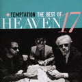 the album cover for Heaven 17 - Temptation: The Best Of Heaven 17 [Import]