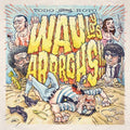 the album cover for Wau Y Los Arrrghs!!! - Todo Roto