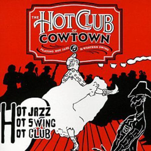 the album cover for The Hot Club of Cowtown - Swingin Stampede