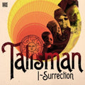 the album cover for Talisman - I-Surrection