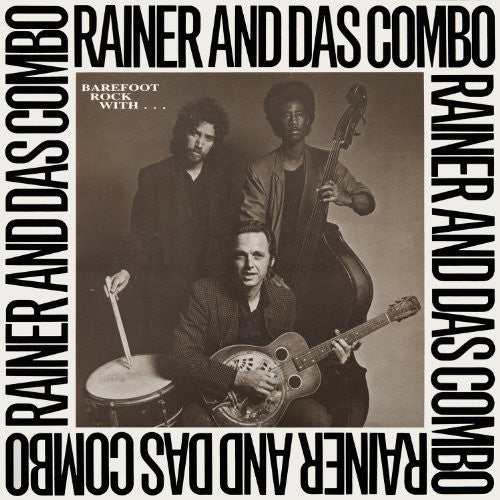 the album cover for Rainer Ptacek - Barefoot Rock with Rainer & Das Combo