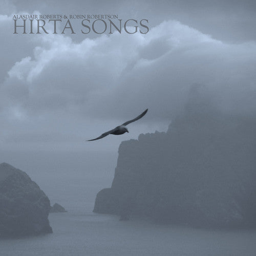 the album cover for Alasdair Roberts & Robin Robertson - Hirta Songs