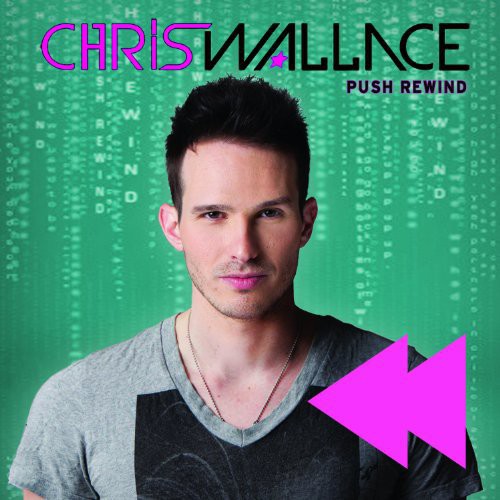 the album cover for Chris Wallace - Push Rewind