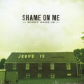 the album cover for Bobby Bare Jr. - Shame On Me [Vinyl Single]