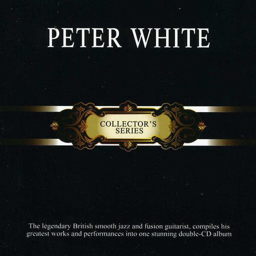 the album cover for Peter White - Collector's Series Peter White [Import]