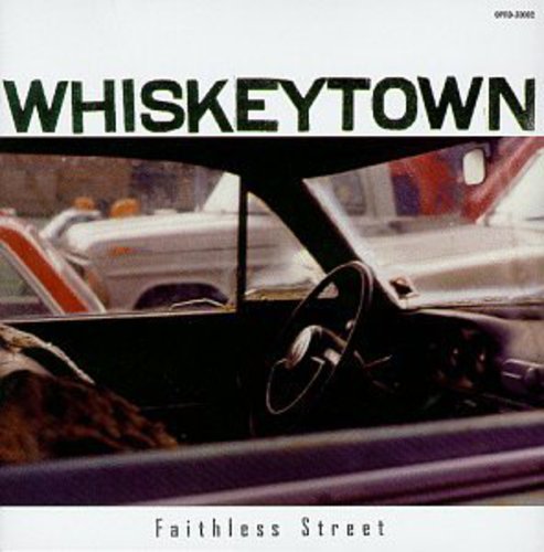 the album cover for Whiskeytown - Faithless Street