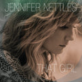 the album cover for Jennifer Nettles - That Girl