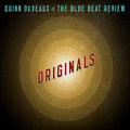 the album cover for Quinn Deveaux & The Blue Beat Review - Originals
