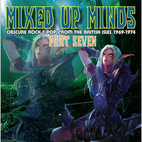 the album cover for Mixed Up Minds Part Seven Obscure Rock & Pop From - Mixed Up Minds Part Seven: Obscure Rock / Various