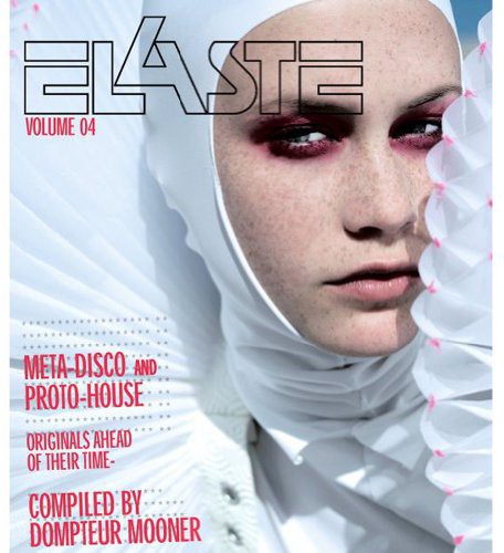 the album cover for Elaste-Meta-Disco & Proto-House - Elaste Volume 04 / Various