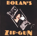 the album cover for T. Rex - Bolan's Zip Gun [Limited Edition] (Pict)
