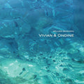 the album cover for William Basinski - Vivian & Ondine