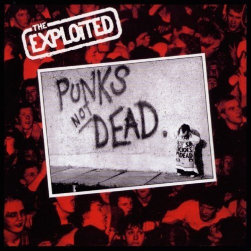 the album cover for Exploited - Punks Not Dead
