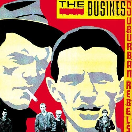 the album cover for Business - Suburban Rebels [Limited Edition]