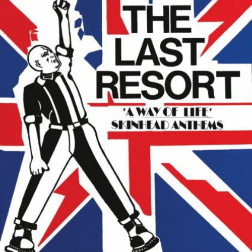 the album cover for Last Resort - Way of Life: Skinhead Anthems