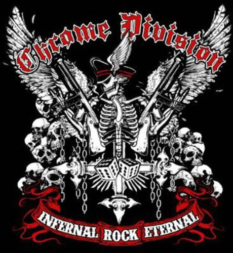the album cover for Chrome Division - Infernal Rock Eternal