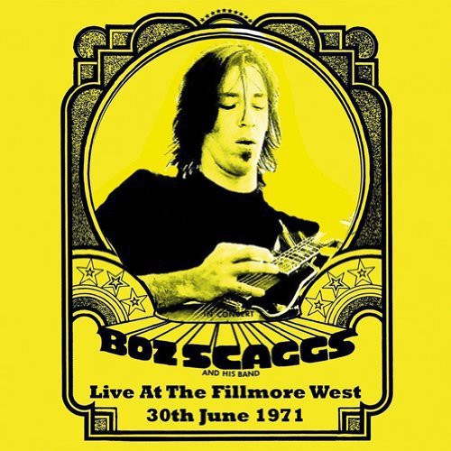 the album cover for Boz Scaggs - Live at the Fillmore West, 30th June 1971