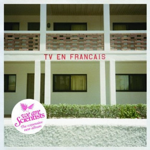 the album cover for We Are Scientists - TV en Francais