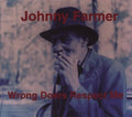 the album cover for Johnny Farmer - Wrong Doers Respect Me [Vinyl]