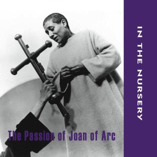 the album cover for In The Nursery - Passion of Joan of Arc