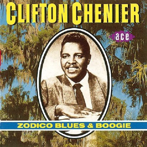 the album cover for Clifton Chenier - Zodico Blues & Boogie