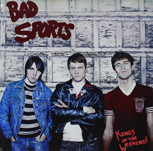 the album cover for Bad Sports - Kings of the Weekend