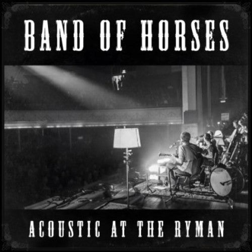 the album cover for Band Of Horses - Acoustic At The Ryman [Vinyl]