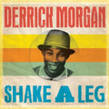 the album cover for Derrick Morgan - Shake a Leg