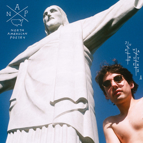 the album cover for Juan Wauters - N.A.P. North American Poetry