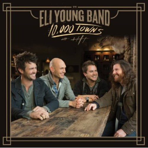 the album cover for Eli Young Band - 10,000 Towns