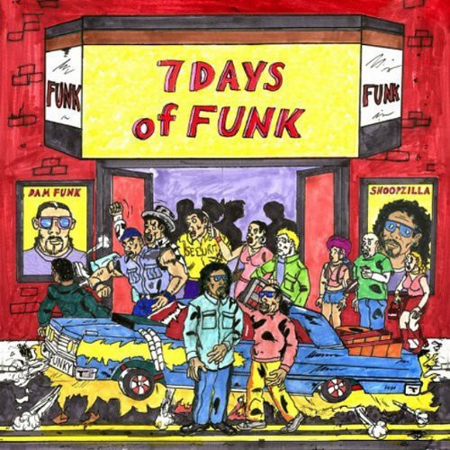 the album cover for 7 Days Of Funk Dam Funk & Snoopzilla - 7 Days of Funk