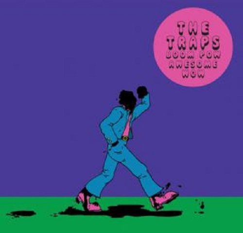 the album cover for The Traps - Boom Pow Awesome Wow