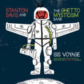 the album cover for Stanton Davis Ghetto Mysticism - Isis Voyage (Unreleased Music & Alternative Mixes From The Brighter  Days Sessions)